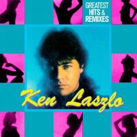 Greatest Hits & Remixes專輯_Ken LaszloGreatest Hits & Remixes最新專輯