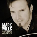 2nd Time Around專輯_Mark Wills2nd Time Around最新專輯