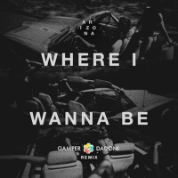 Where I Wanna Be (Gamper & Dadoni Remix)專輯_Gamper & Dadoni / ArWhere I Wanna Be (Gamper & Dadoni Remix)最新專輯