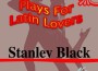 Plays for Latin Lovers專輯_Stanley BlackPlays for Latin Lovers最新專輯