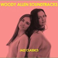 Woody Allen Soundtracks: Jazz Classics專輯_Benny GoodmanWoody Allen Soundtracks: Jazz Classics最新專輯