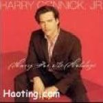 Harry Connick Jr歌曲歌詞大全_Harry Connick Jr最新歌曲歌詞