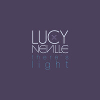 There's Light專輯_Lucy NevilleThere's Light最新專輯