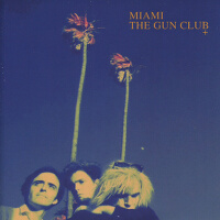 Miami專輯_The Gun ClubMiami最新專輯