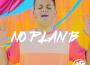 No Plan B專輯_One Voice Children'sNo Plan B最新專輯