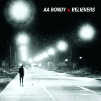 Believers專輯_A.A. BondyBelievers最新專輯