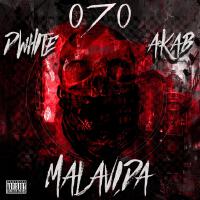 070 Malavida (feat. AKAB Dark Dog & Dirty White) [Explicit]