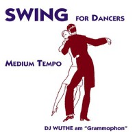 Swing for Dancers - Medium Tempo (DJ Wuthe am Gram