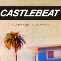 Vintage Flowers專輯_CASTLEBEATVintage Flowers最新專輯