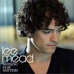 Nothing Else Matters專輯_Lee MeadNothing Else Matters最新專輯