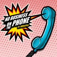 No Business On The Phone (feat. DJ Ethos) [Explicit]