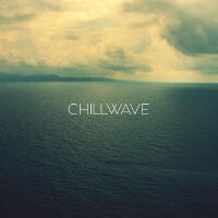 Chillwave歌曲歌詞大全_Chillwave最新歌曲歌詞