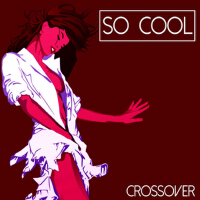 So Cool - Crossover專輯_After DinnerSo Cool - Crossover最新專輯