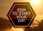 EDM To Start Your Day專輯_VexentoEDM To Start Your Day最新專輯