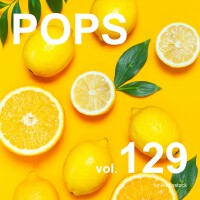 POPS Vol.129 -Instrumental BGM- by Audiostock