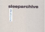 Sleeparchive歌曲歌詞大全_Sleeparchive最新歌曲歌詞