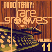 Todd Terry's Rare Grooves Volume 11專輯_Todd TerryTodd Terry's Rare Grooves Volume 11最新專輯