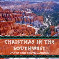 Christmas in the Southwest專輯_David & Steve GordonChristmas in the Southwest最新專輯