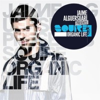 Jaime Alguersuari Presents Squire: Organic Life專輯_Ost & KjexJaime Alguersuari Presents Squire: Organic Life最新專輯