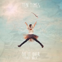 Do It Over專輯_Ten TimesDo It Over最新專輯