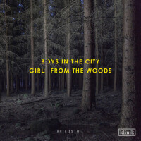 Boys in the City, Girls from the Woods