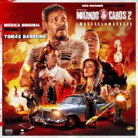 Matando Cabos 2. La Máscara del Máscara (Original Motion Picture Soundtrack)