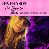 We Love to Shop (The Sound Track of Our Lives)專輯_Jen HansonWe Love to Shop (The Sound Track of Our Lives)最新專輯