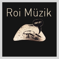 Roi Müzik歌曲歌詞大全_Roi Müzik最新歌曲歌詞