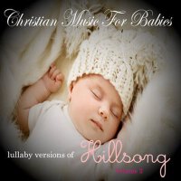 Lullaby Versions of Hillsong (Volume 2)