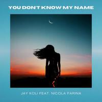 You Don't Know My Name