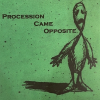 Procession Came Opposite (Explicit)