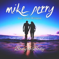 Body to Body專輯_Mike PerryBody to Body最新專輯