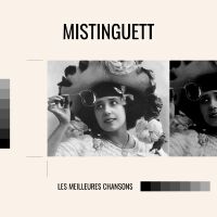 Mistinguett - les meilleures chansons專輯_MistinguettMistinguett - les meilleures chansons最新專輯