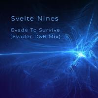 Evade To Survive (Evader D&B Mix)專輯_Svelte NinesEvade To Survive (Evader D&B Mix)最新專輯