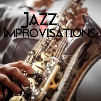 Jazz Improvisations – Inspirational Melodies on Saxophone, Piano and Trumpet