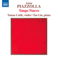 PIAZZOLLA, A.: Tango Nuevo (T. Cotik, Tao Lin)