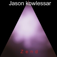 Zend專輯_Jason kowlessarZend最新專輯