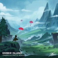 Umbrella (Matte Remix)專輯_Ember IslandUmbrella (Matte Remix)最新專輯