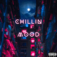 Mood (Explicit)專輯_ChillinMood (Explicit)最新專輯