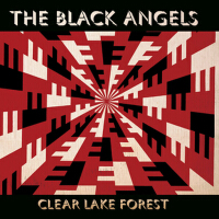 Clear Lake Forest專輯_The Black AngelsClear Lake Forest最新專輯