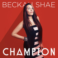 Champion專輯_Beckah ShaeChampion最新專輯