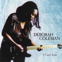 I Can't Lose專輯_Deborah ColemanI Can't Lose最新專輯