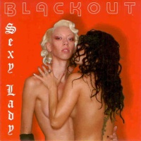 Sexy Lady (Explicit)專輯_BlackoutSexy Lady (Explicit)最新專輯