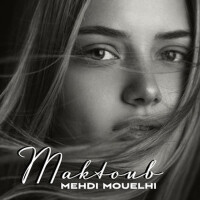 Maktoub專輯_Mehdi MouelhiMaktoub最新專輯