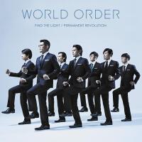 FIND THE LIGHT / PERMANENT REVOLUTION專輯_WORLD ORDERFIND THE LIGHT / PERMANENT REVOLUTION最新專輯