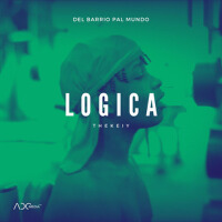 Lógica (Del Barrio Pal Mundo)