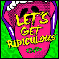 Let's Get Ridiculous專輯_RedfooLet's Get Ridiculous最新專輯