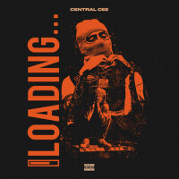 Loading (Explicit)專輯_Central CeeLoading (Explicit)最新專輯