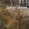 Steve & Shawn歌曲歌詞大全_Steve & Shawn最新歌曲歌詞