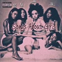 Songs About Girls (Explicit)